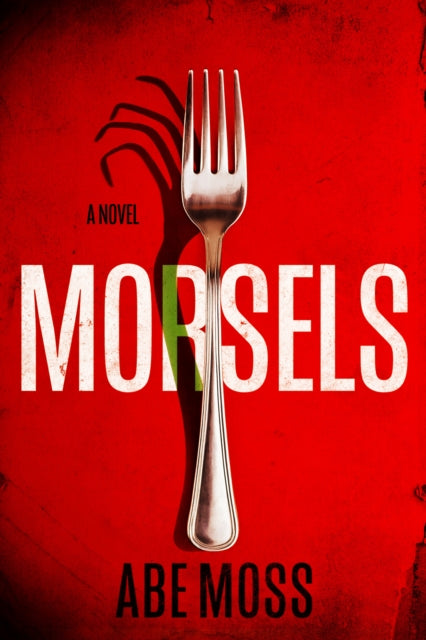 Morsels - Abe Moss