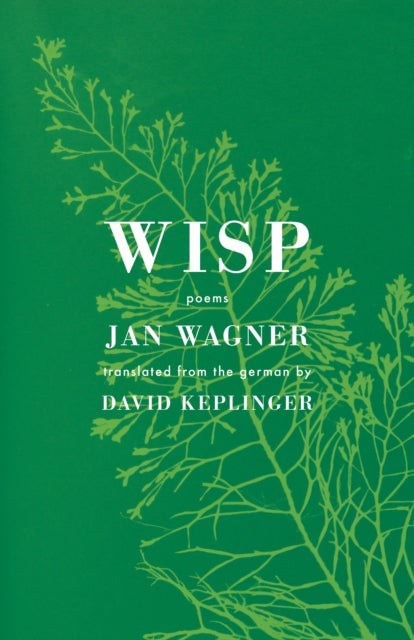 Wisp : Poems - Jan Wagner
