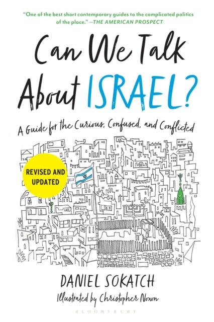 Can We Talk About Israel? (Revised and Updated) : A Guide for the Curious, Confused, and Conflicted - Daniel Sokatch