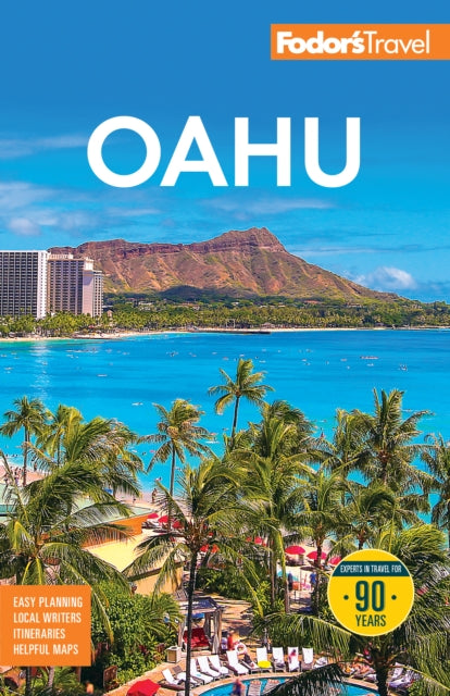 Fodor's Oahu : with Honolulu, Waikiki & the North Shore - Fodor's Travel Guides