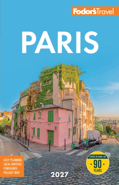 Fodor's Paris 2027 - Fodor's Travel Guides