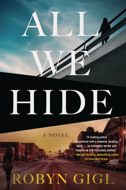 All We Hide - Robyn Gigl