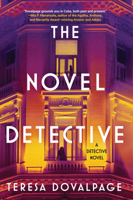 The Novel Detective : A Detective Novel - Teresa Dovalpage