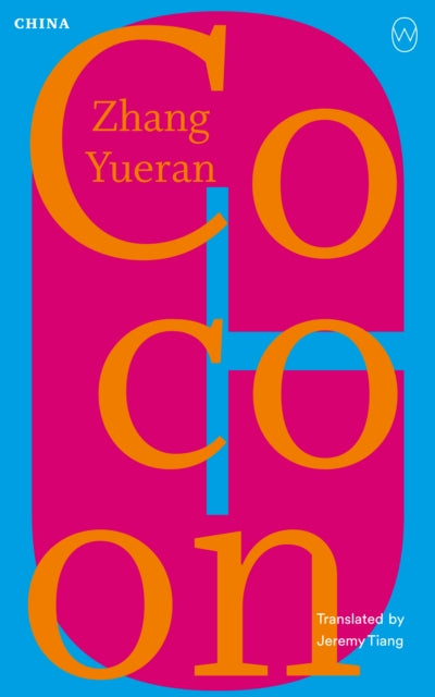 Cocoon : Read the World A to Z: China - Zhang Yueran