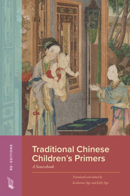 Traditional Chinese Children's Primers : A Sourcebook