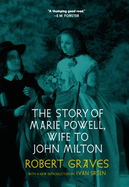 Front cover of The Story of Marie Powell, Wife to John Milton by Robert Graves, paperback
