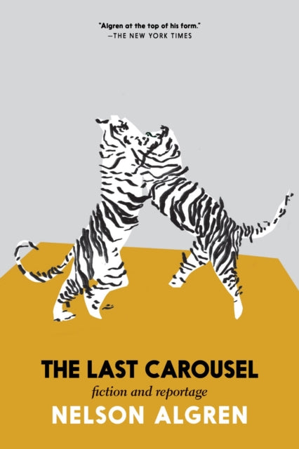 The Last Carousel - Nelson Algren