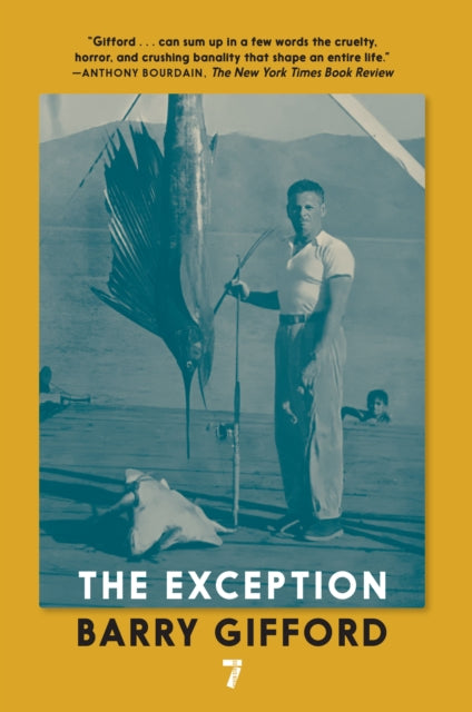 The Exception : Uncle Buck's Book of Irrespressible Navigation - Barry Gifford