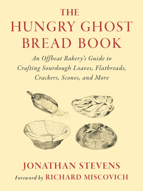 Front cover of The Hungry Ghost Bread Book by Richard Miscovich, paperback