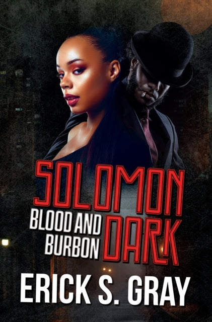 Solomon Dark (Blood & Bourbon) - Erick S. Gray
