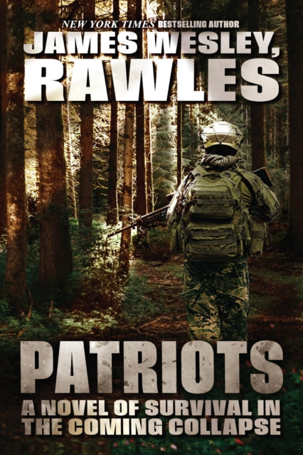 Patriots : A Novel of Survival in the Coming Collapse - Michael Z. Williamson
