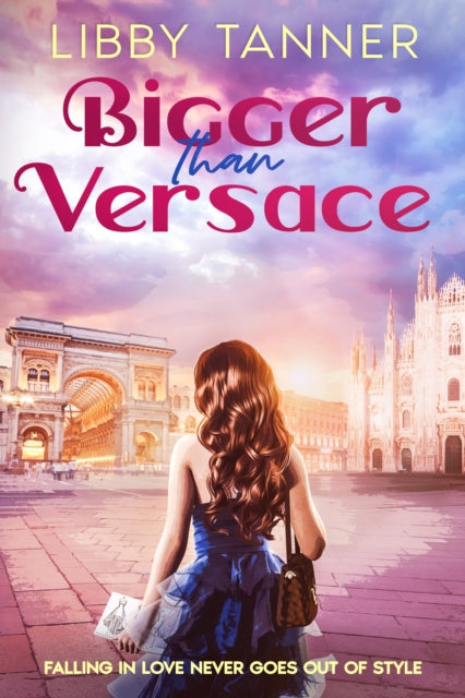 Bigger Than Versace - Libby Tanner