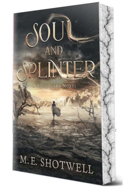 Soul and Splinter - M.E. Shotwell
