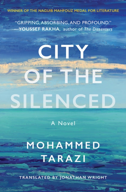 City of the Silenced : A Novel - Mohammed Tarazi