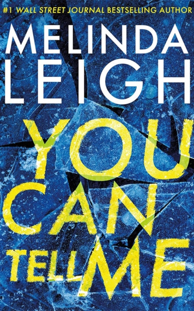 You Can Tell Me - Melinda Leigh