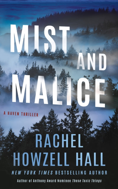 Mist and Malice - Rachel Howzell Hall