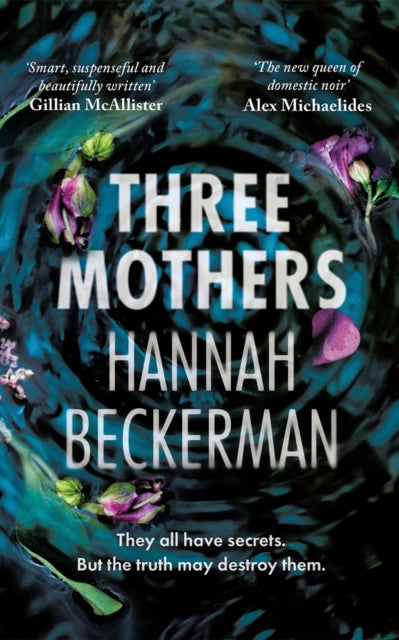 Front cover of Three Mothers by Hannah Beckerman, paperback