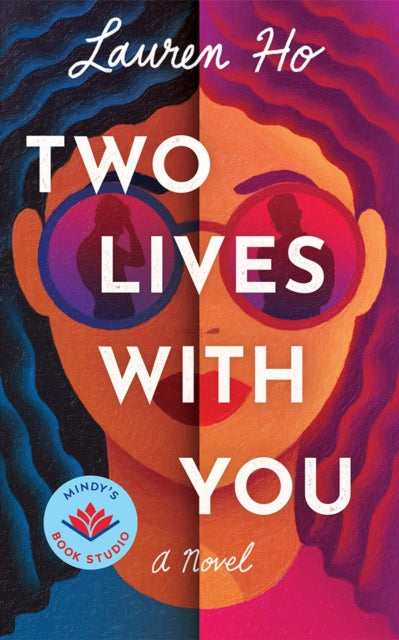 Two Lives with You : A Novel - Mindy Kaling