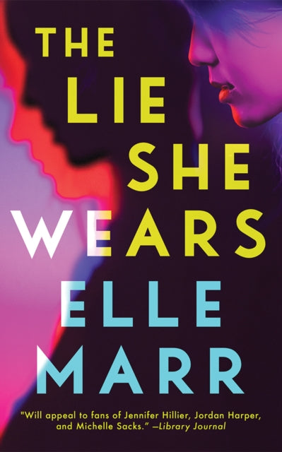 The Lie She Wears - Elle Marr