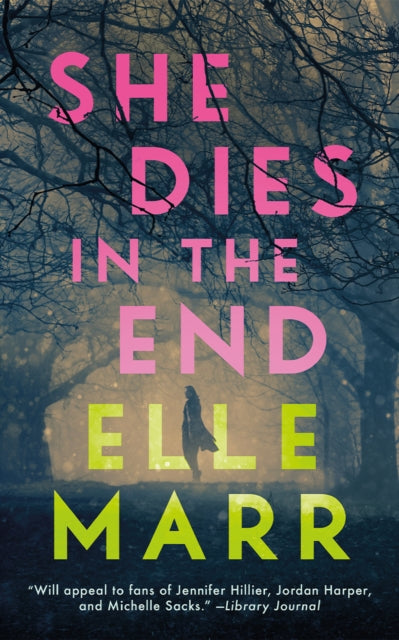 She Dies in the End - Elle Marr