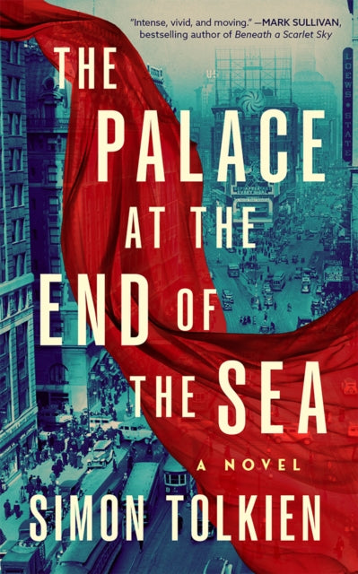 Front cover of The Palace at the End of the Sea by Simon Tolkien, hardback
