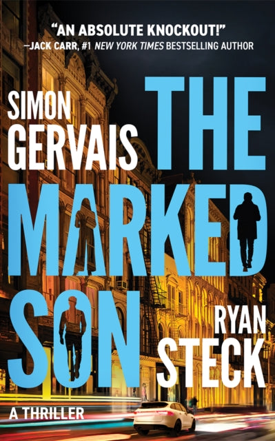 The Marked Son : A Thriller - Ryan Steck