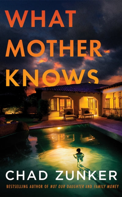 What Mother Knows - Chad Zunker