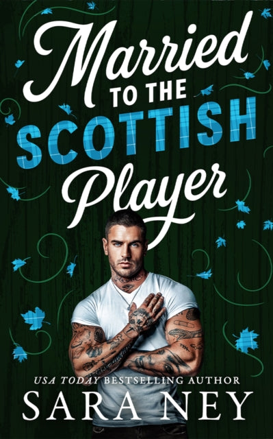 Married to the Scottish Player - Sara Ney