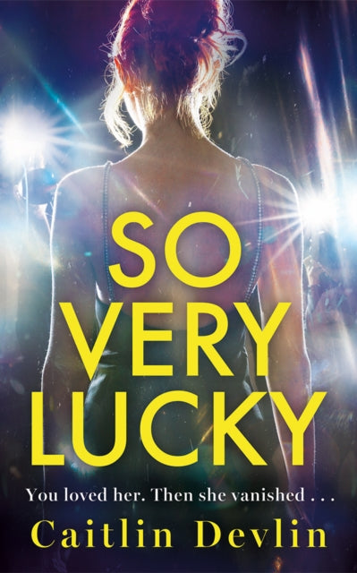 Front cover of So Very Lucky by Caitlin Devlin, paperback