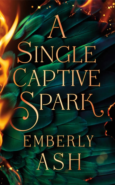 A Single Captive Spark - Emberly Ash