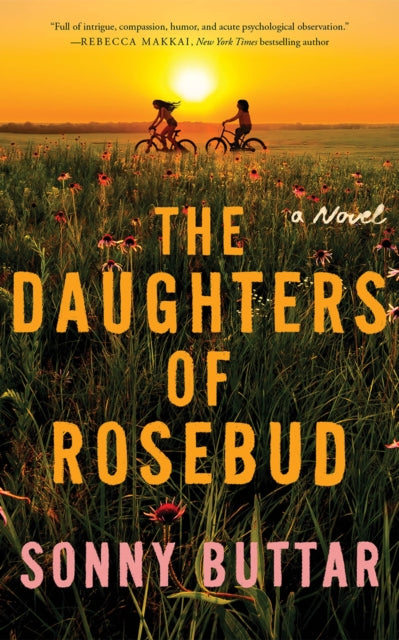 The Daughters of Rosebud : A Novel - Sonny Buttar