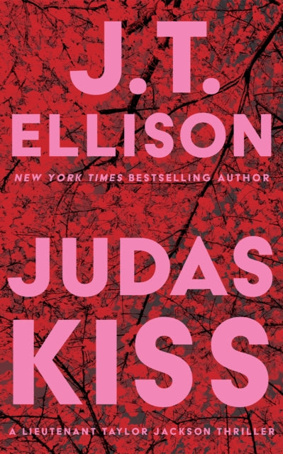 Judas Kiss - J.T. Ellison