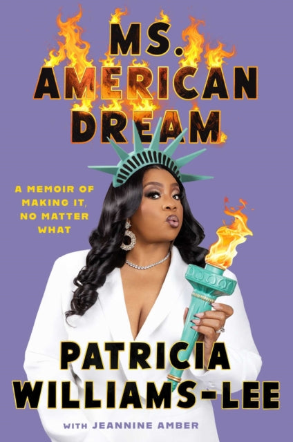 Ms. American Dream : A Memoir of Making It, No Matter What - Jeannine Amber