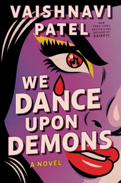 We Dance Upon Demons - Vaishnavi Patel