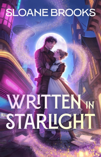 Written in Starlight : A Novel - Sloane Brooks