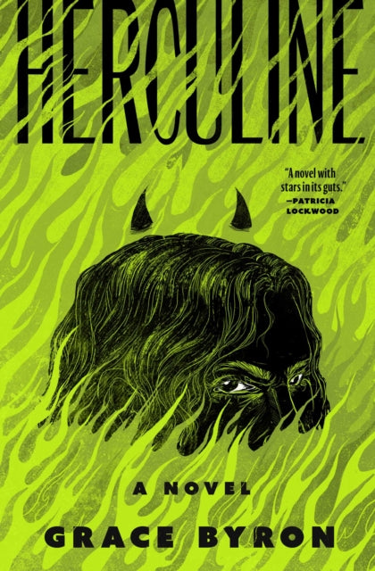 Herculine : A Novel - Grace Byron