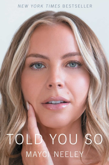 Told You So - Mayci Neeley