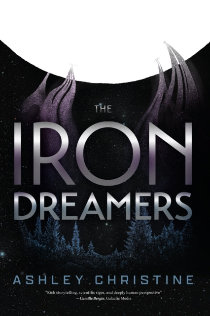 Front cover of Iron Dreamers by Ashley Christine, paperback