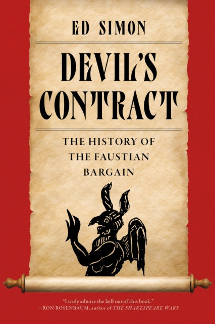Devil's Contract : A History of the Faustian Bargain