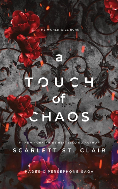 A Touch of Chaos : A Dark and Enthralling Reimagining of the Hades and Persephone Myth - Scarlett St. Clair