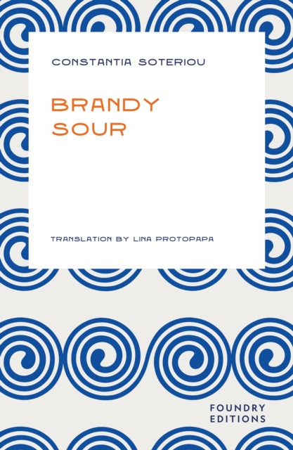 Brandy Sour - Constantia Soteriou
