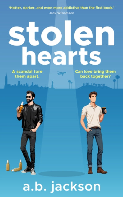 Stolent Hearts : A scandal tore them apart, can love bring them back together? - A.B. Jackson