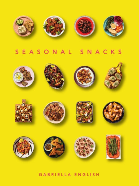 Front cover of Seasonal Snacks by Gabriella English, hardback
