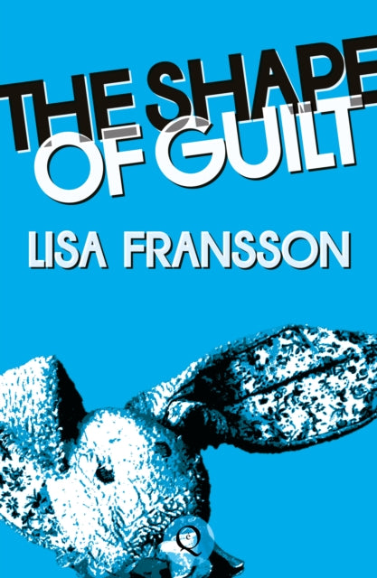 Front cover of The Shape of Guilt by Lisa Fransson, paperback