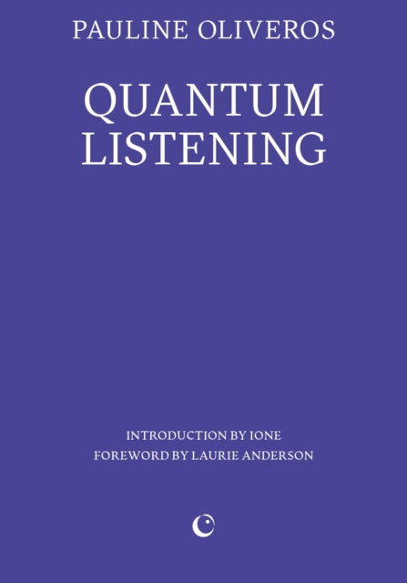 Front cover of Quantum Listening by Aura Satz, paperback