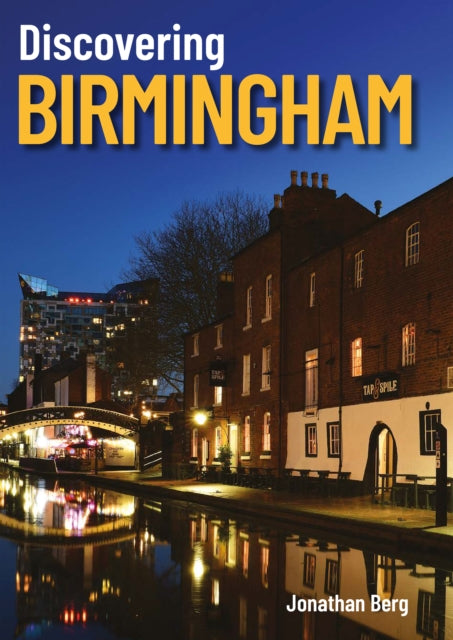 Front cover of Discovering Birmingham by Jonathan Berg, paperback
