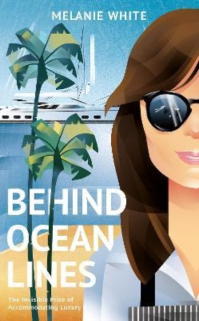 Front cover of Behind Ocean Lines by Melanie White, hardback