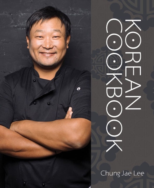 Korean Coobook : Updated Edition - Chung Jae Lee