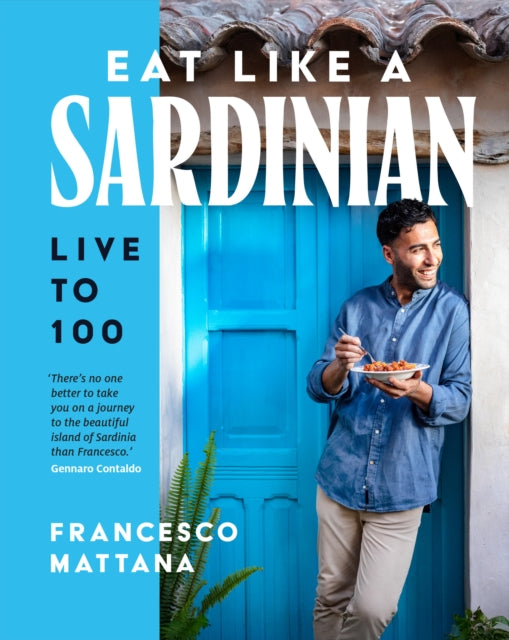 Front cover of Eat Like a Sardinian by Francesco Mattana, hardback