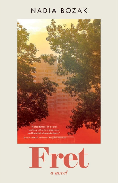 Fret : A Novel - Nadia Bozak